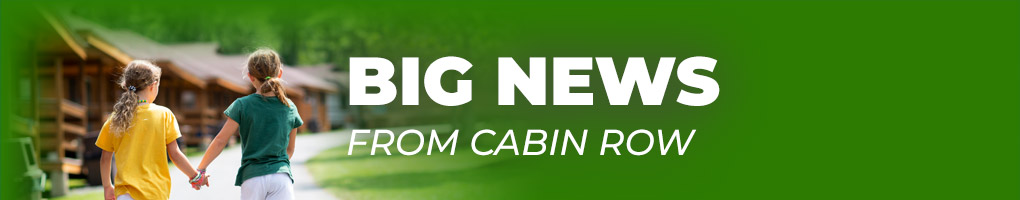 Big News From Cabin Row